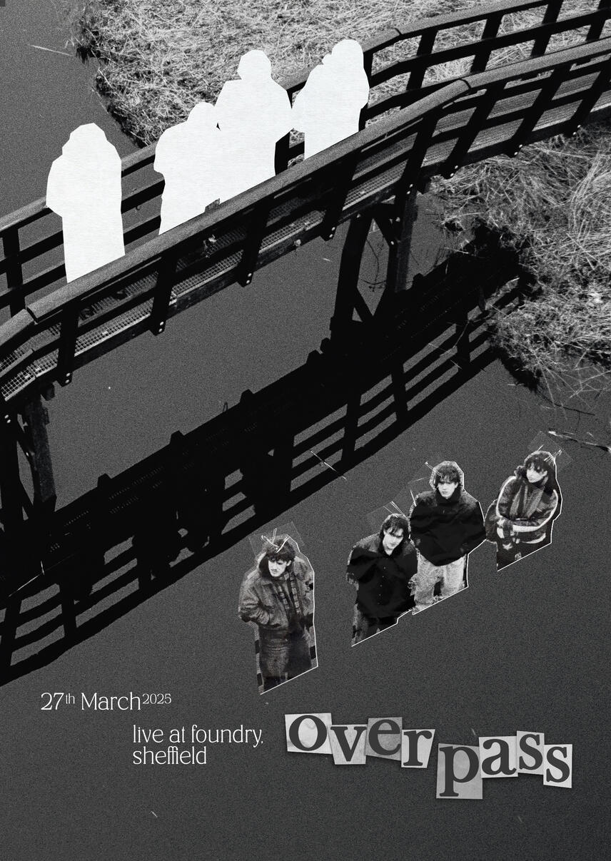 Overpass - Client Work Sheffield Exclusive Poster